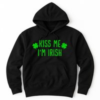 Kissing Me I'm Irish Clover Saint Irish Pats St. Patrick's Day Hoodie