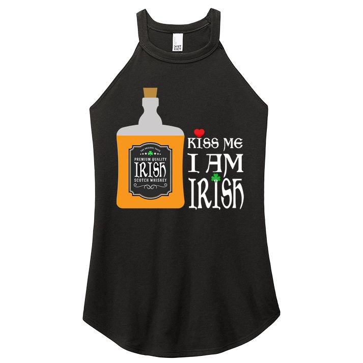 Kiss Me I Am Irish Whiskey Ing Team Saint Patricks Day Great Gift Women's Perfect Tri Rocker Tank