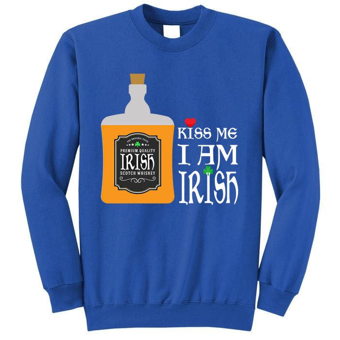 Kiss Me I Am Irish Whiskey Ing Team Saint Patricks Day Great Gift Tall Sweatshirt