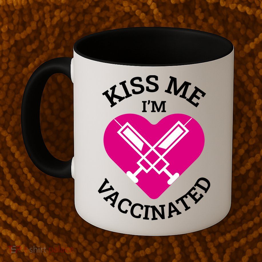 Kiss Me I'm Vaccinated Mug