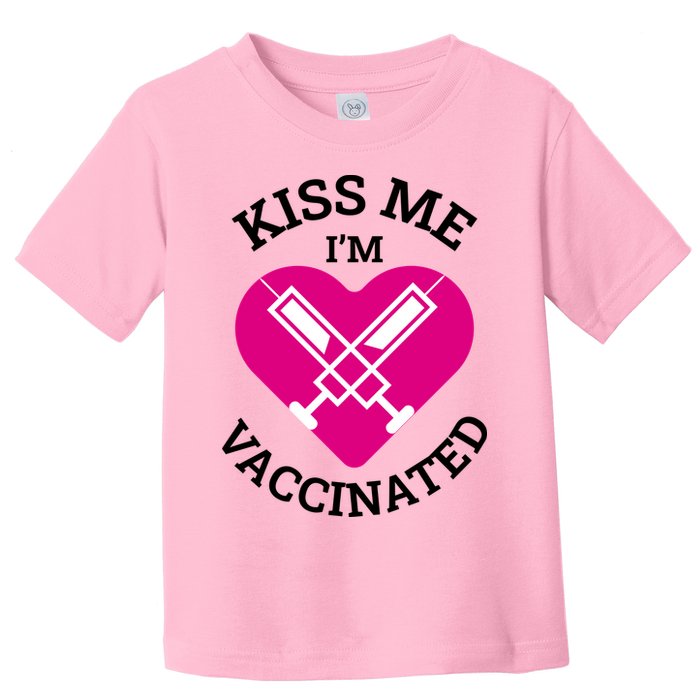 Kiss Me I'm Vaccinated Toddler T-Shirt