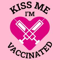 Kiss Me I'm Vaccinated Toddler T-Shirt