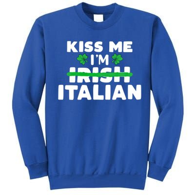 Kiss Me I'm Irish Italian Patriotic St Patricks Day Humor Gift Tall Sweatshirt