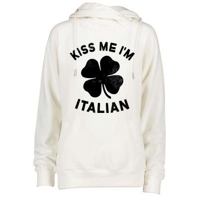 Kiss Me Im Italian St Patricks Day Italy Womens Funnel Neck Pullover Hood