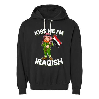 Kiss Me I'm Iraqish Garment-Dyed Fleece Hoodie