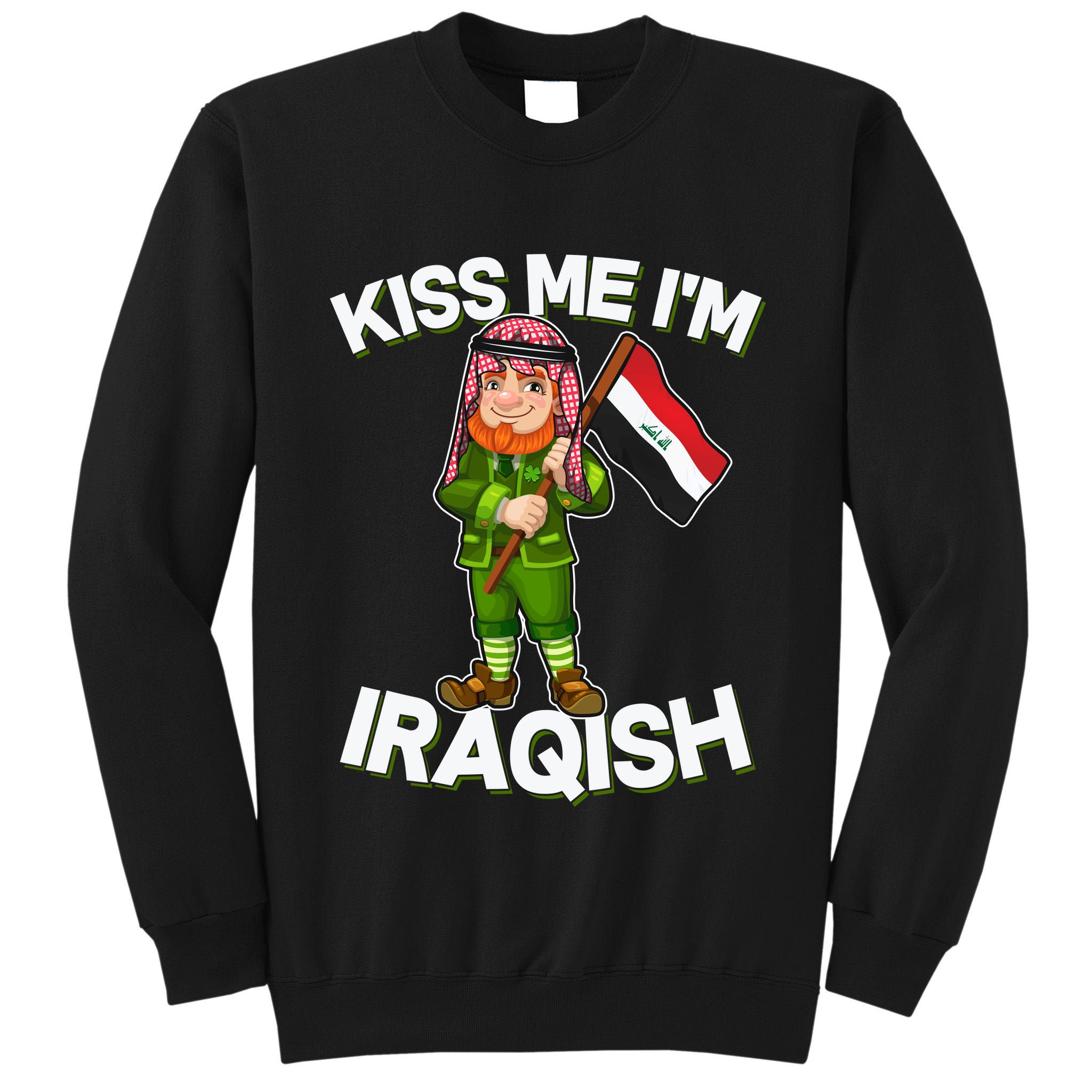 Kiss Me I'm Iraqish Tall Sweatshirt