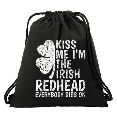 Kiss Me IM The Irish Redhead Everybody Dibs On Drawstring Bag
