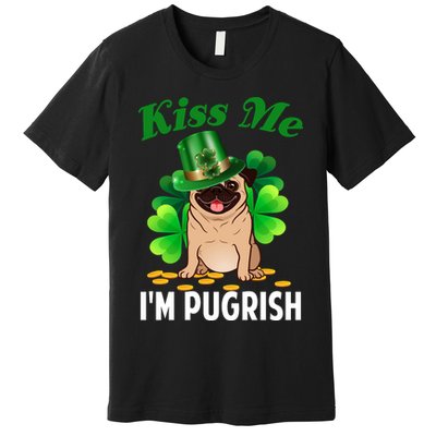 Kiss Me Im Pugrish Funny Saint Patricks Day Pug Irish Clover Premium T-Shirt