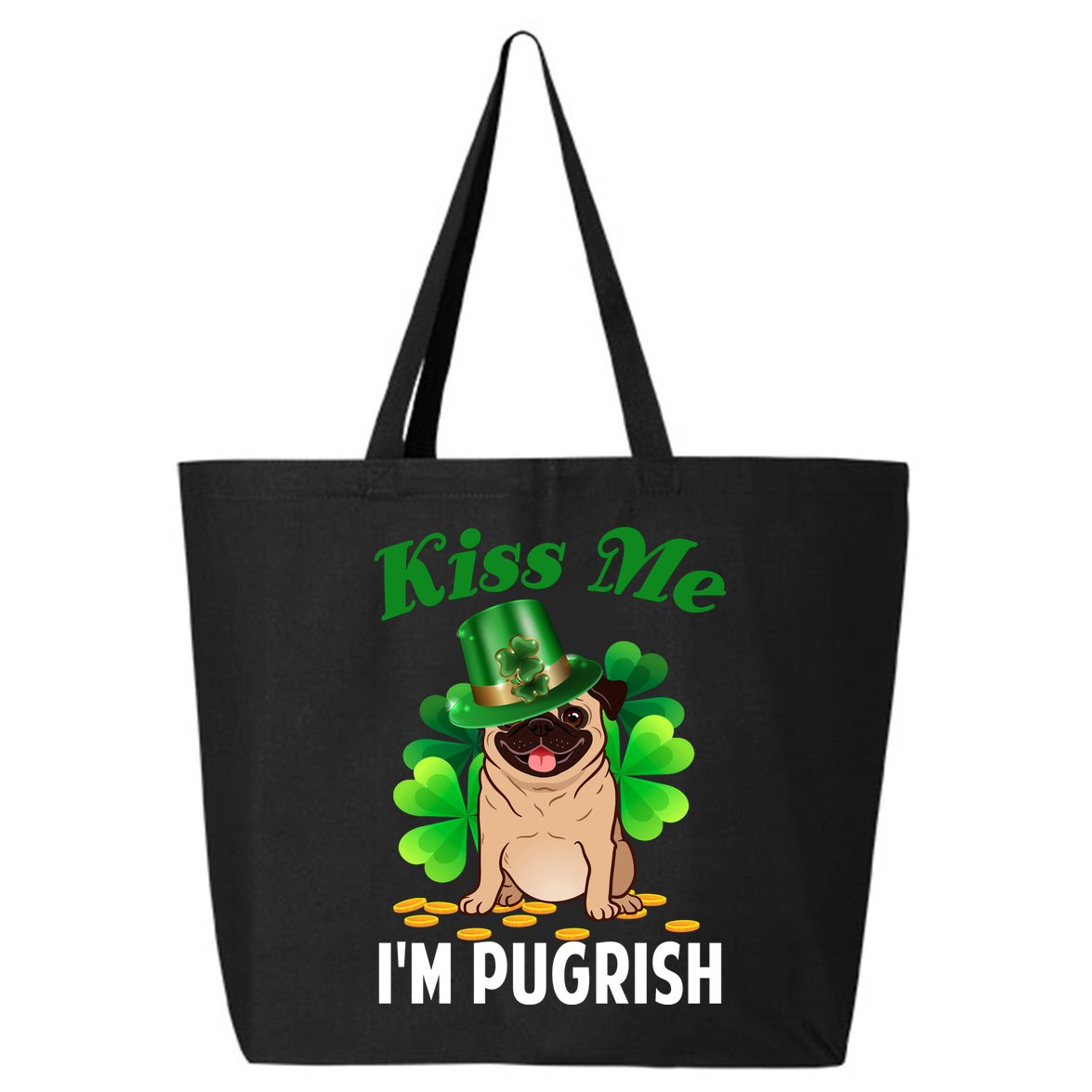 Kiss Me Im Pugrish Funny Saint Patricks Day Pug Irish Clover 25L Jumbo Tote