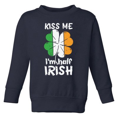 Kiss Me I'm Half Irish Funny St Patricks Day Toddler Sweatshirt