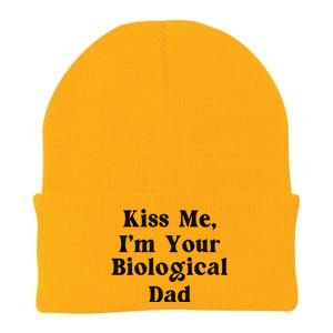 Kiss Me Im Your Biological Dad Funny Daddy Gift Knit Cap Winter Beanie