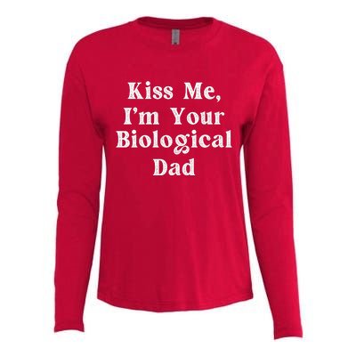 Kiss Me Im Your Biological Dad Funny Daddy Gift Womens Cotton Relaxed Long Sleeve T-Shirt