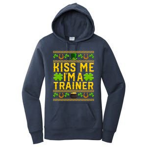 Kiss Me I'm A Trainer St Patrick's Day Fitness Trainer Gift Women's Pullover Hoodie