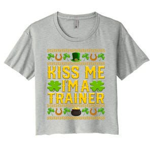 Kiss Me I'm A Trainer St Patrick's Day Fitness Trainer Gift Women's Crop Top Tee