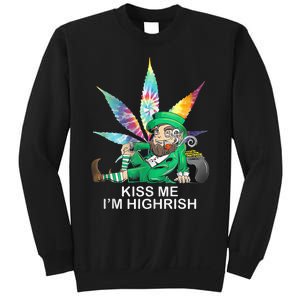 Kiss Me IM Highrish Leprechaun Weed Leaf St Patricks Day Sweatshirt