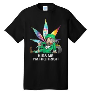 Kiss Me IM Highrish Leprechaun Weed Leaf St Patricks Day Tall T-Shirt