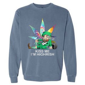 Kiss Me IM Highrish Leprechaun Weed Leaf St Patricks Day Garment-Dyed Sweatshirt