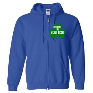 Kiss Me I'm Scottish Funny Gift Funny Saint Patricks Day Gift Full Zip Hoodie