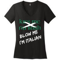 Kiss Me IM Irish Blow Me IM Italian Women's V-Neck T-Shirt