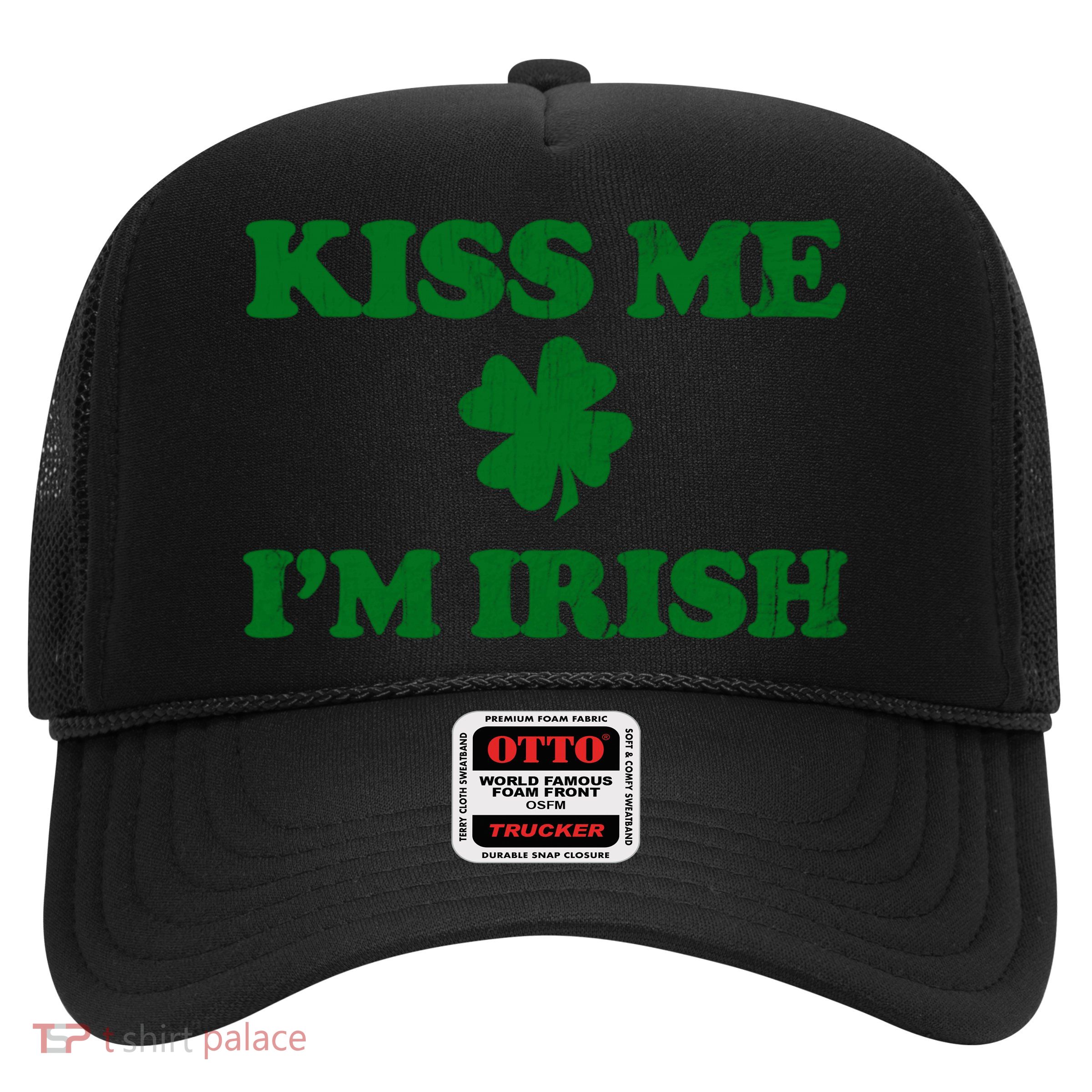 Kiss Me Im Irish St Patricks Day Trucker Hat