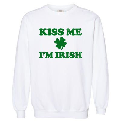 Kiss Me Im Irish St Patricks Day Garment-Dyed Sweatshirt