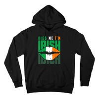 Kiss Me IM Irish St. PaddyS Day Irish Lads Or Ladies Tall Hoodie