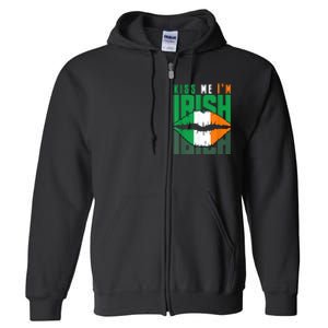 Kiss Me IM Irish St. PaddyS Day Irish Lads Or Ladies Full Zip Hoodie