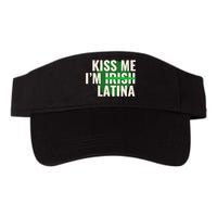 Kiss Me Im Irish Latina Funny Hispanic St Patricks Day Valucap Bio-Washed Visor