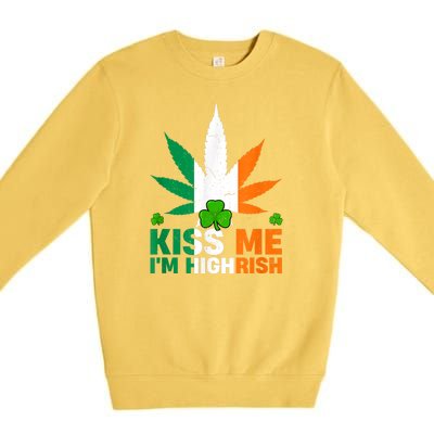 Kiss Me IM Highrish Weed Canabis St PatrickS Day Stoner Premium Crewneck Sweatshirt