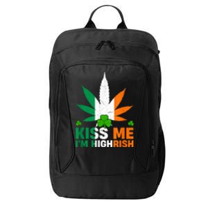 Kiss Me IM Highrish Weed Canabis St PatrickS Day Stoner City Backpack