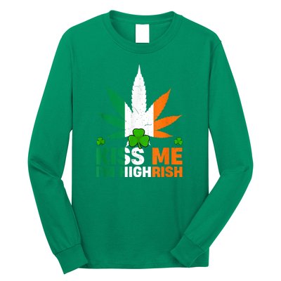 Kiss Me IM Highrish Weed Canabis St PatrickS Day Stoner Long Sleeve Shirt