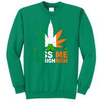 Kiss Me IM Highrish Weed Canabis St PatrickS Day Stoner Sweatshirt