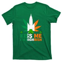 Kiss Me IM Highrish Weed Canabis St PatrickS Day Stoner T-Shirt