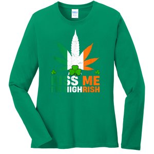 Kiss Me IM Highrish Weed Canabis St PatrickS Day Stoner Ladies Long Sleeve Shirt