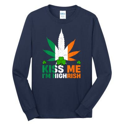 Kiss Me IM Highrish Weed Canabis St PatrickS Day Stoner Tall Long Sleeve T-Shirt