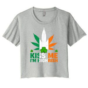 Kiss Me IM Highrish Weed Canabis St PatrickS Day Stoner Women's Crop Top Tee