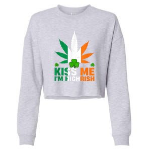 Kiss Me IM Highrish Weed Canabis St PatrickS Day Stoner Cropped Pullover Crew