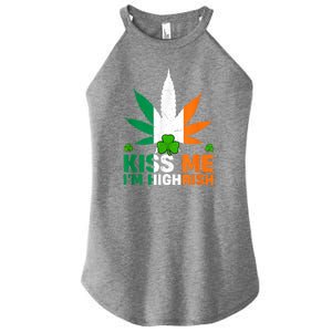 Kiss Me IM Highrish Weed Canabis St PatrickS Day Stoner Women's Perfect Tri Rocker Tank