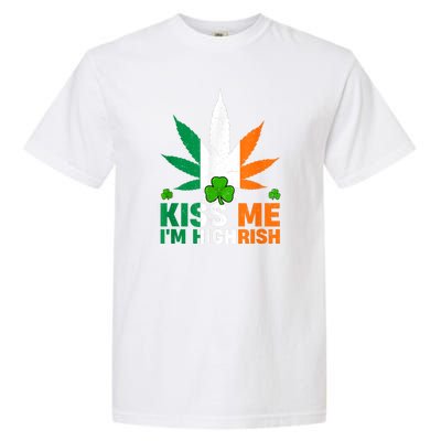 Kiss Me IM Highrish Weed Canabis St PatrickS Day Stoner Garment-Dyed Heavyweight T-Shirt