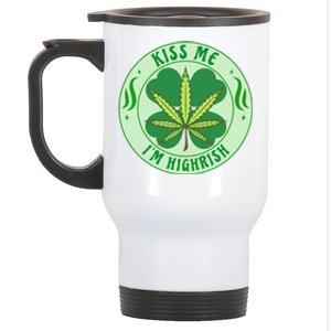 Kiss Me I'm Highrish St Patrick's Day Weed Stoner Stainless Steel Travel Mug