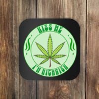 Kiss Me I'm Highrish St Patrick's Day Weed Stoner Coaster