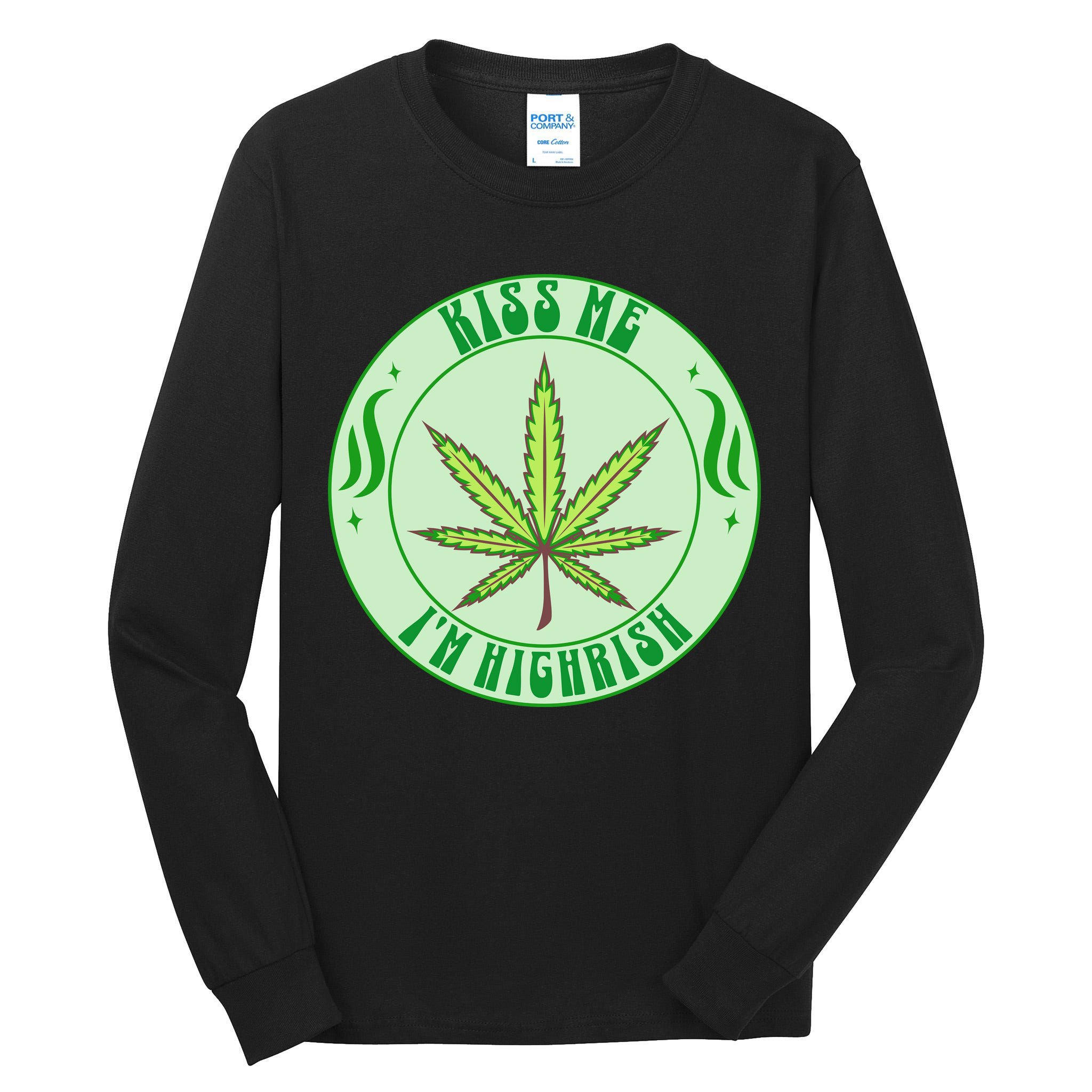 Kiss Me I'm Highrish St Patrick's Day Weed Stoner Tall Long Sleeve T-Shirt