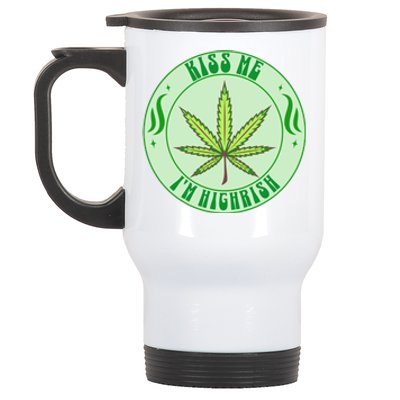 Kiss Me I'm Highrish St Patrick's Day Weed Stoner Stainless Steel Travel Mug