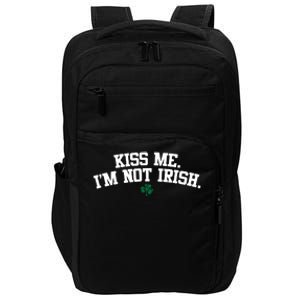 Kiss Me I'm Not Irish St Patricks Day Gifts Shamrock Impact Tech Backpack