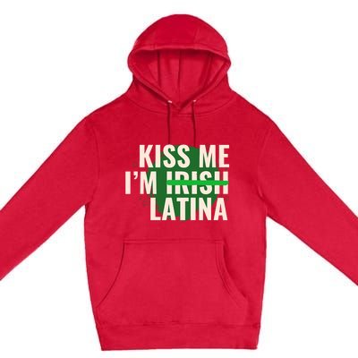 Kiss Me I’M Irish Latina Funny Hispanic St Patricks Day Premium Pullover Hoodie