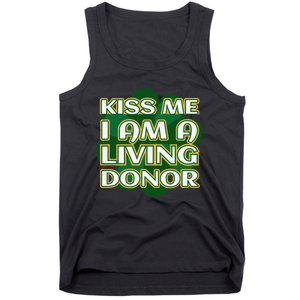 Kiss Me I'm A Living Donor St. Patrick's Organ Donor Tank Top