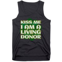 Kiss Me I'm A Living Donor St. Patrick's Organ Donor Tank Top