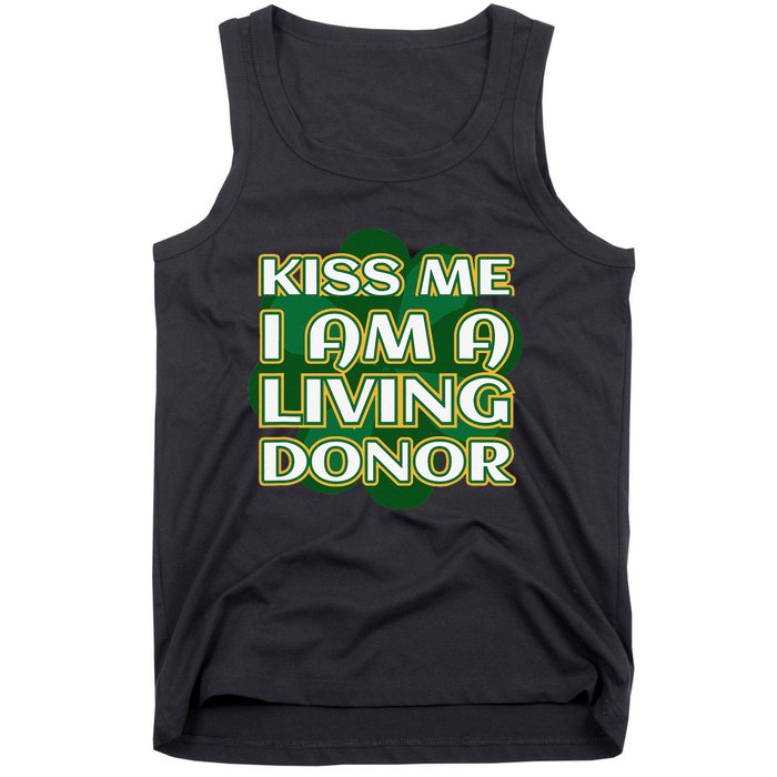 Kiss Me I'm A Living Donor St. Patrick's Organ Donor Tank Top