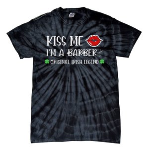 Kiss Me Im A Barber Original Irish Legend Tie-Dye T-Shirt