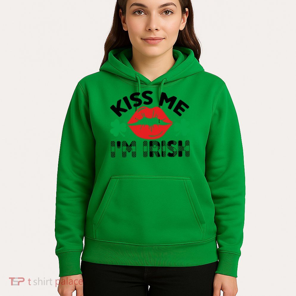 Kiss Me I'm Irish Funny St Patricks Day Hoodie